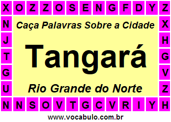 Caça Palavras Sobre a Cidade Tangará do Estado Rio Grande do Norte