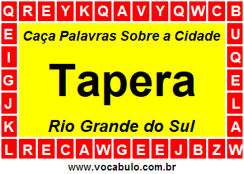 Caça Palavras Sobre a Cidade Tapera do Estado Rio Grande do Sul