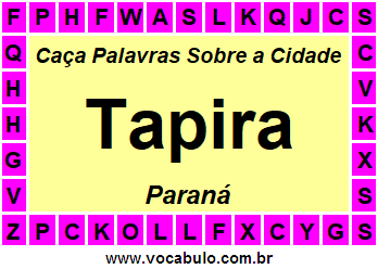 Caça Palavras Sobre a Cidade Tapira do Estado Paraná