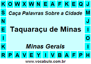 Caça Palavras Sobre a Cidade Mineira Taquaraçu de Minas