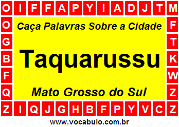 Caça Palavras Sobre a Cidade Sul-Mato-Grossense Taquarussu