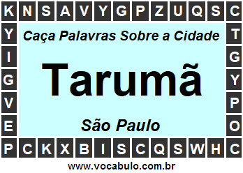 Caça Palavras Sobre a Cidade Tarumã do Estado São Paulo