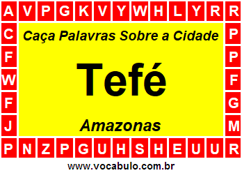 Caça Palavras Sobre a Cidade Amazonense Tefé
