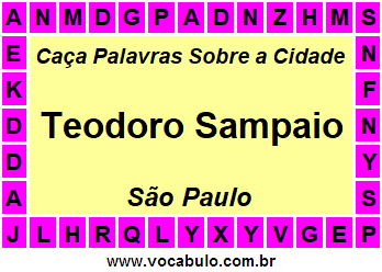 Caça Palavras Sobre a Cidade Teodoro Sampaio do Estado São Paulo