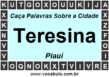 Caça Palavras Sobre a Cidade Teresina do Estado Piauí
