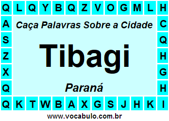 Caça Palavras Sobre a Cidade Tibagi do Estado Paraná