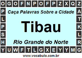 Caça Palavras Sobre a Cidade Norte Rio Grandense Tibau