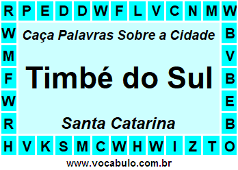 Caça Palavras Sobre a Cidade Catarinense Timbé do Sul