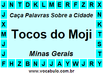 Caça Palavras Sobre a Cidade Tocos do Moji do Estado Minas Gerais