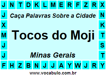 Caça Palavras Sobre a Cidade Mineira Tocos do Moji