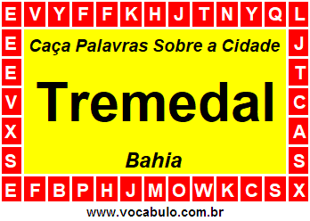 Caça Palavras Sobre a Cidade Tremedal do Estado Bahia