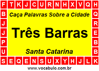 Caça Palavras Sobre a Cidade Catarinense Três Barras