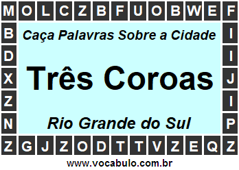Caça Palavras Sobre a Cidade Gaúcha Três Coroas