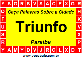 Caça Palavras Sobre a Cidade Triunfo do Estado Paraíba