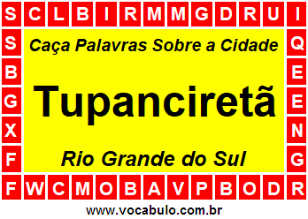 Caça Palavras Sobre a Cidade Tupanciretã do Estado Rio Grande do Sul