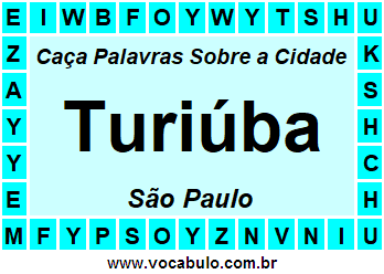 Caça Palavras Sobre a Cidade Paulista Turiúba