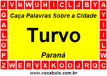 Caça Palavras Sobre a Cidade Turvo do Estado Paraná