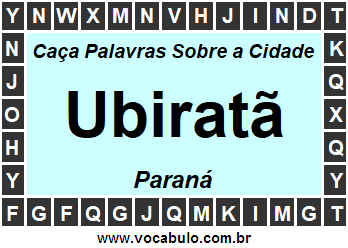 Caça Palavras Sobre a Cidade Ubiratã do Estado Paraná
