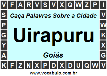 Caça Palavras Sobre a Cidade Goiana Uirapuru
