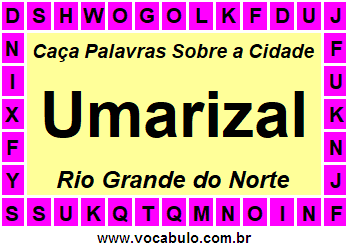 Caça Palavras Sobre a Cidade Umarizal do Estado Rio Grande do Norte