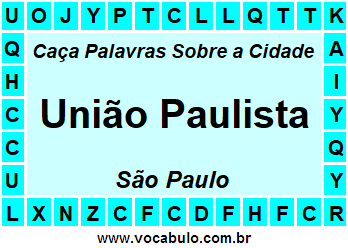 Caça Palavras Sobre a Cidade União Paulista do Estado São Paulo