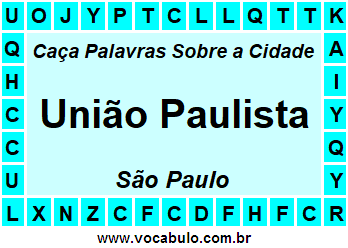 Caça Palavras Sobre a Cidade Paulista União Paulista