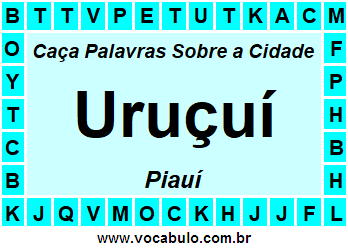 Caça Palavras Sobre a Cidade Uruçuí do Estado Piauí