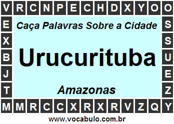 Caça Palavras Sobre a Cidade Amazonense Urucurituba