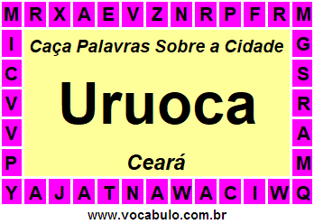 Caça Palavras Sobre a Cidade Uruoca do Estado Ceará