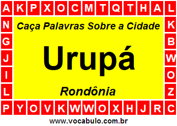 Caça Palavras Sobre a Cidade Rondoniense Urupá