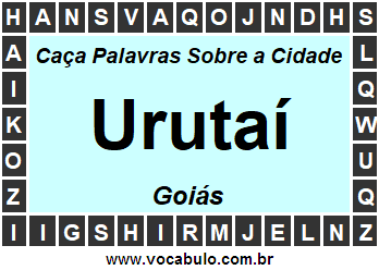 Caça Palavras Sobre a Cidade Urutaí do Estado Goiás