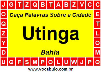 Caça Palavras Sobre a Cidade Baiana Utinga