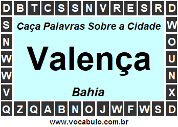 Caça Palavras Sobre a Cidade Valença do Estado Bahia