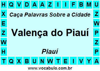 Caça Palavras Sobre a Cidade Piauiense Valença do Piauí