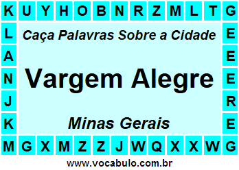 Caça Palavras Sobre a Cidade Vargem Alegre do Estado Minas Gerais