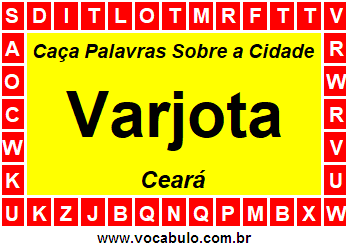 Caça Palavras Sobre a Cidade Varjota do Estado Ceará