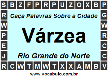 Caça Palavras Sobre a Cidade Norte Rio Grandense Várzea