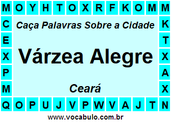 Caça Palavras Sobre a Cidade Várzea Alegre do Estado Ceará