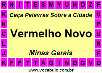 Caça Palavras Sobre a Cidade Vermelho Novo do Estado Minas Gerais