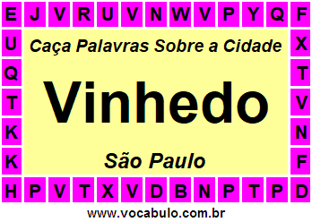 Caça Palavras Sobre a Cidade Vinhedo do Estado São Paulo