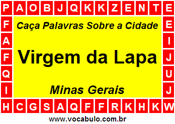 Caça Palavras Sobre a Cidade Virgem da Lapa do Estado Minas Gerais