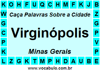 Caça Palavras Sobre a Cidade Mineira Virginópolis