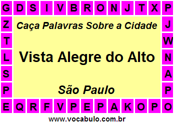 Caça Palavras Sobre a Cidade Vista Alegre do Alto do Estado São Paulo
