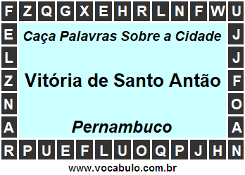 Caça Palavras Sobre a Cidade Vitória de Santo Antão do Estado Pernambuco