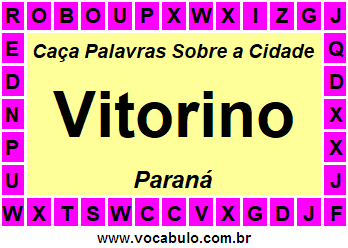 Caça Palavras Sobre a Cidade Vitorino do Estado Paraná