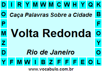 Caça Palavras Sobre a Cidade Volta Redonda do Estado Rio de Janeiro