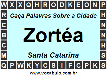 Caça Palavras Sobre a Cidade Catarinense Zortéa