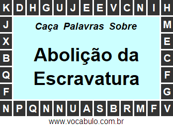 Caça Palavras Abolição da Escravatura