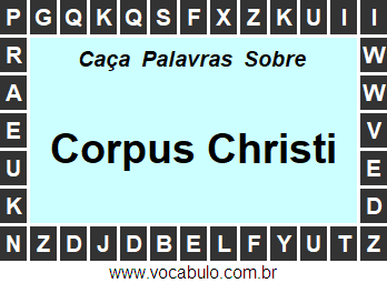 Caça Palavras Sobre Corpus Christi