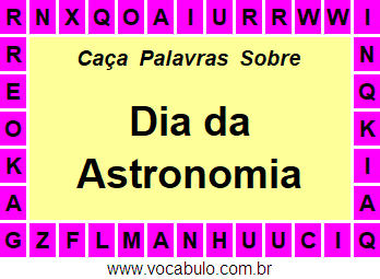 Caça Palavras Sobre o Dia da Astronomia